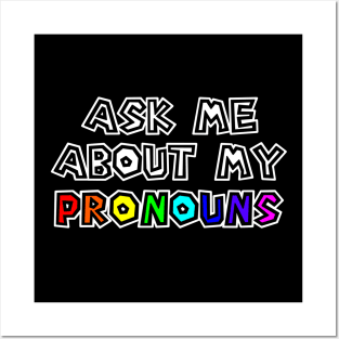 Pride - Ask Me About My Pronouns - Gender Identity - Rainbow Text - Pronouns Posters and Art